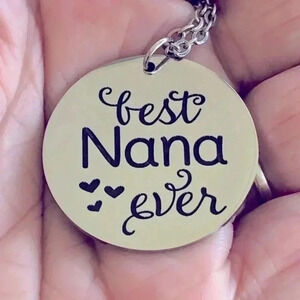 Best Nana Ever Stainless Steel Necklace NWT